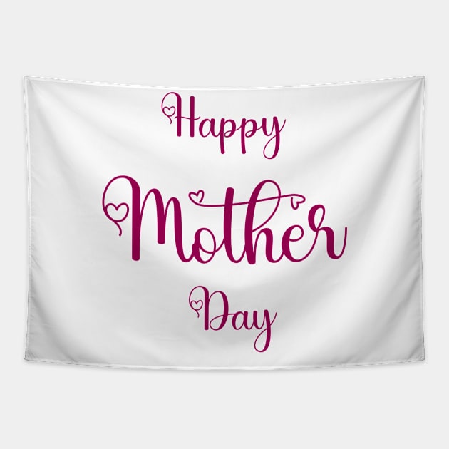 Happy Mothers Day Tshirts 2022 Tapestry by haloosh