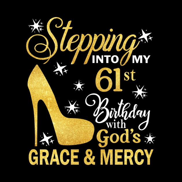 Stepping Into My 61st Birthday With God's Grace & Mercy Bday by MaxACarter