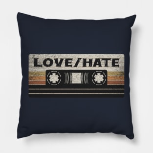 Love/Hate Mix Tape Pillow