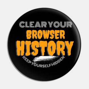 Clear your browser history Pin