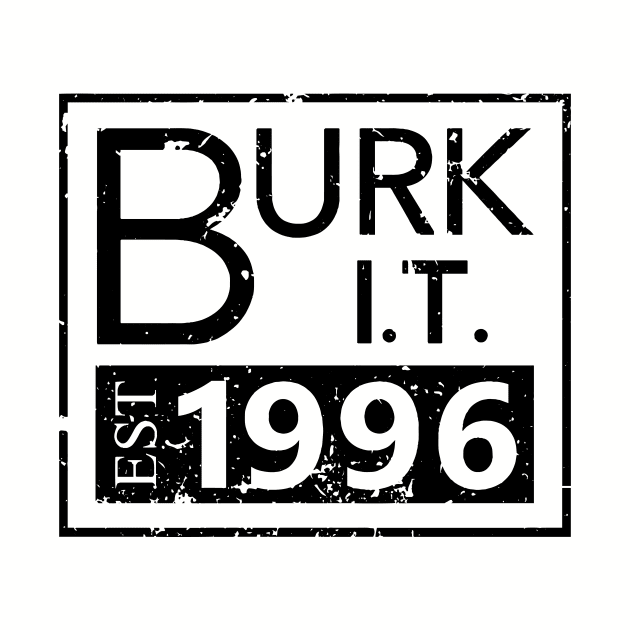 Established '96 by Burk IT