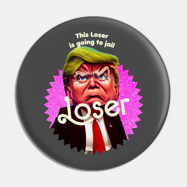 donald trump loser Pin by TeeLabs