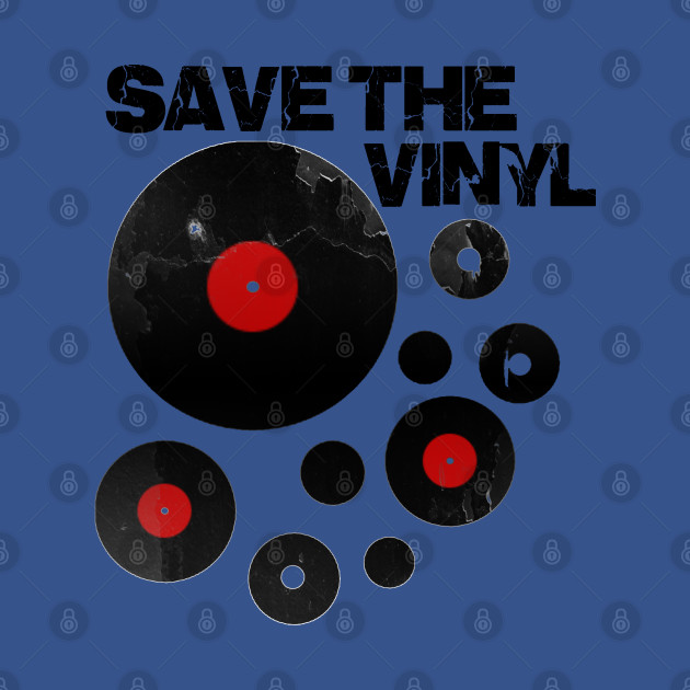 Discover Save The Vinyl - Save The Vinyl - T-Shirt