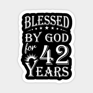 Blessed By God For 42 Years Christian Magnet