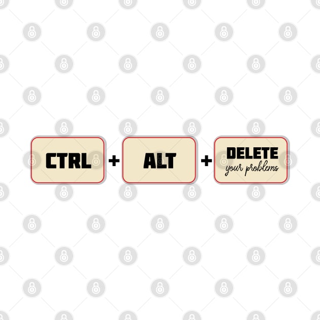 Ctrl+Alt+Delete your problems by CatCoconut-Art