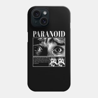 Paranoid Phone Case