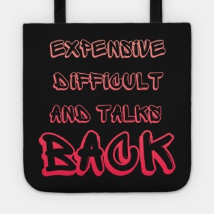 Expensive Difficult And Talks Back Mothers Day Mom Life Tote