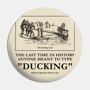 Ducking Pin