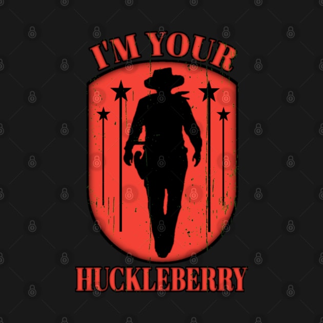 I'm Your Huckleberry Vintage by 29Butterfly_Studio