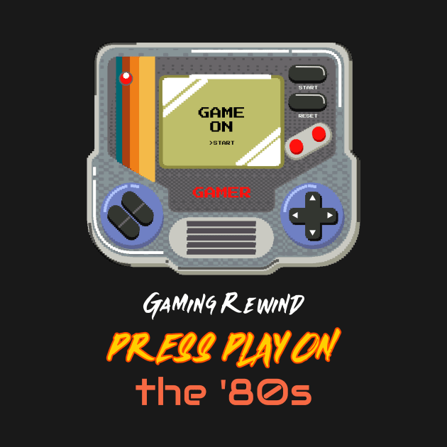 Gaming Rewind: Press Play on the '80s by Creative Cartoon