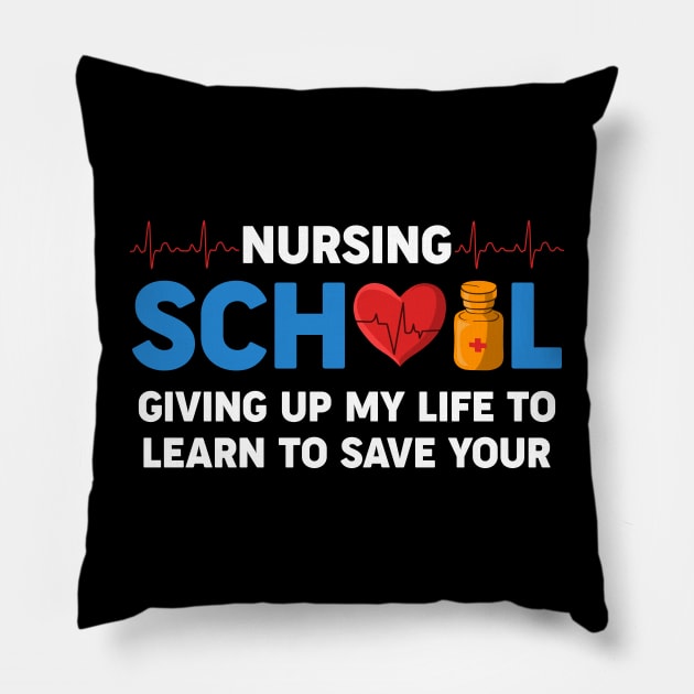 Nursing School Giving Up My Life To Learn To Save Your Pillow by neonatalnurse