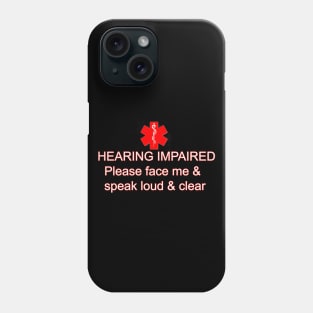 Medical Alert: Hearing Impaired Phone Case