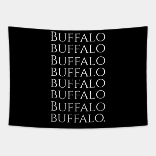 Buffalo buffalo Buffalo buffalo buffalo buffalo Buffalo buffalo Tapestry