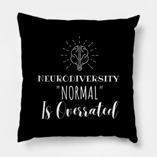 neurodiversity: normal is overrated Pillow