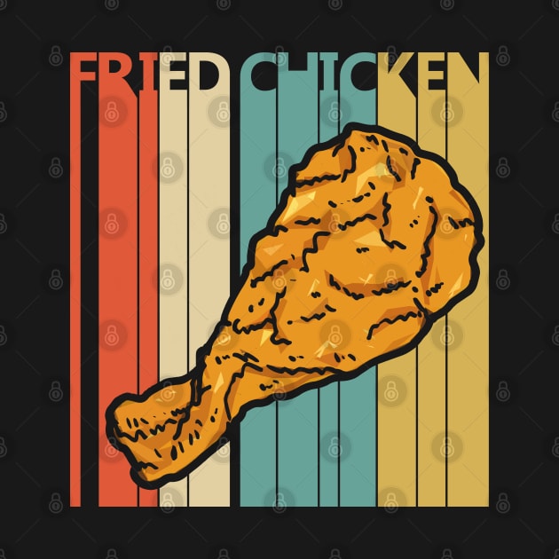 Funny Fried Chicken Lover Gift by GWENT