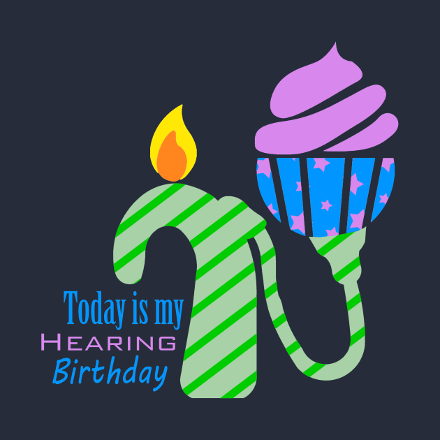 Cochlear Implant - Hearing Birthday Design by First.Bip