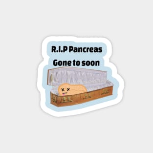 Dead Pancreas 2 Magnet