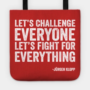 Jurgen Kloop Motivation Quote with  White Style Tote