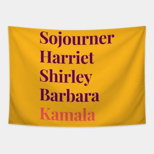 Sojourner Harriet Shirley Barbara Kamala : We are gonna win Tapestry