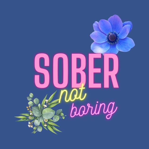 Sober, not boring by rford191