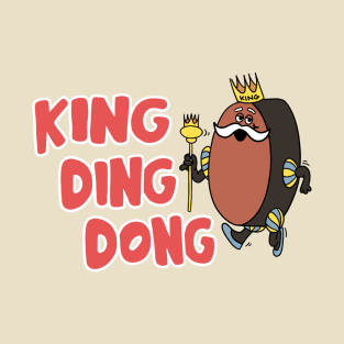 King Ding Dong T-Shirt