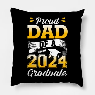 Proud Dad Of A Class Of 2024 Graduate Pillow