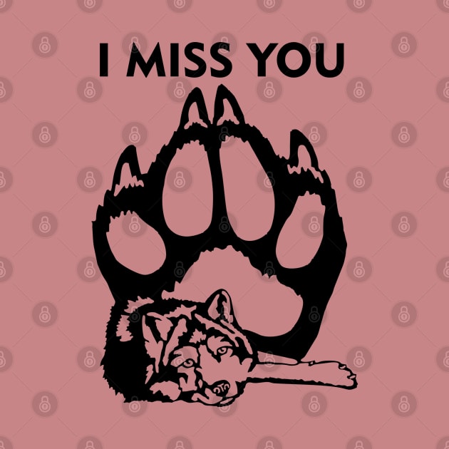 dog misses you by things4you