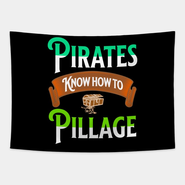 Pirates Know How To Pillage Treasure Chest Nautical Seafaring Gifts Tapestry by shywolf