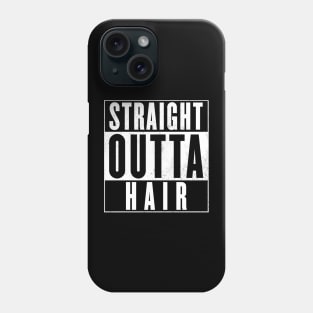 Straight outta hair Phone Case