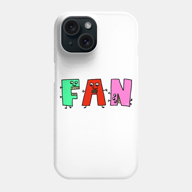 Cute Fan Motivational Text Illustrated Dancing Letters, Blue, Green, Pink for all people, who enjoy Creativity and are on the way to change their life. Are you Confident for Change? To inspire yourself and make an Impact. Phone Case by Olloway