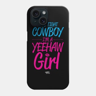 Hold Tight Cowboy I'm A Yeehaw Girl - Retro Colors Blue & Pink Phone Case