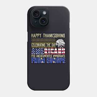 Indigenous People Thanksgiving Phone Case