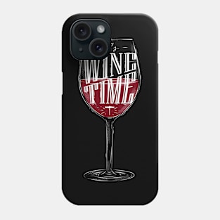 It's wine time Phone Case