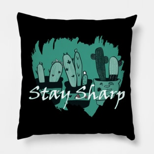 Stay sharp Pillow