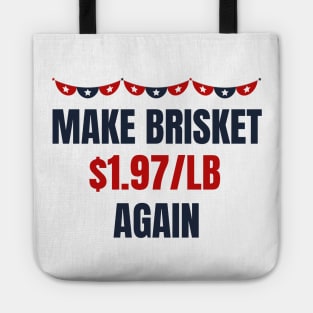 Make Brisket $1.97/LB Again Funny Tote