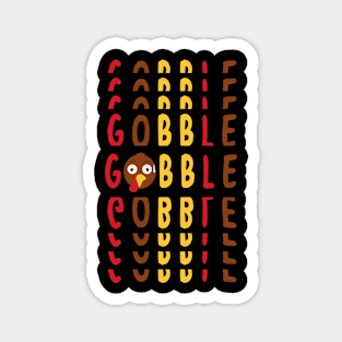 Funny turkey gobble gobble Magnet