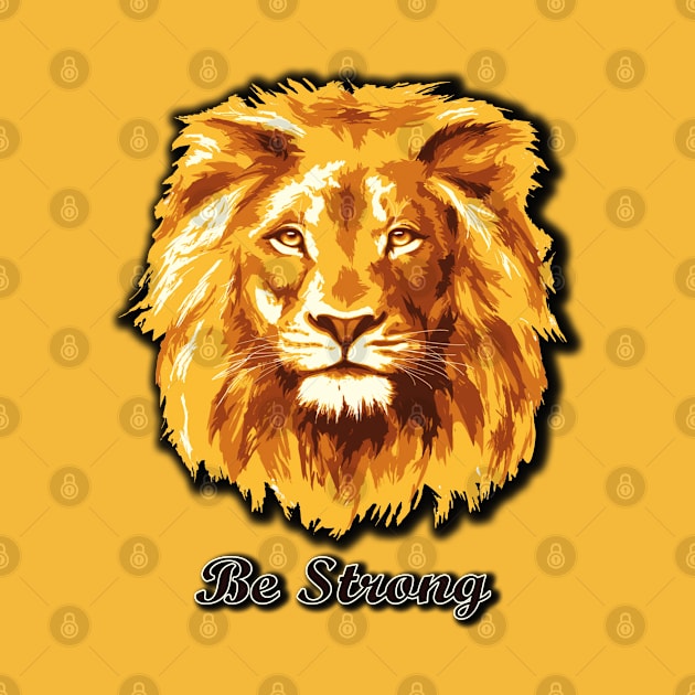 Be strong like Lion by NeetzCreation