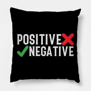 positive vs negative Pillow