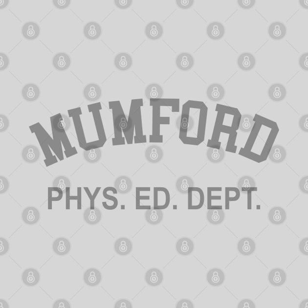 Mumford Phys Ed Dept by AngryMongoAff