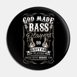 Bass Players Pin