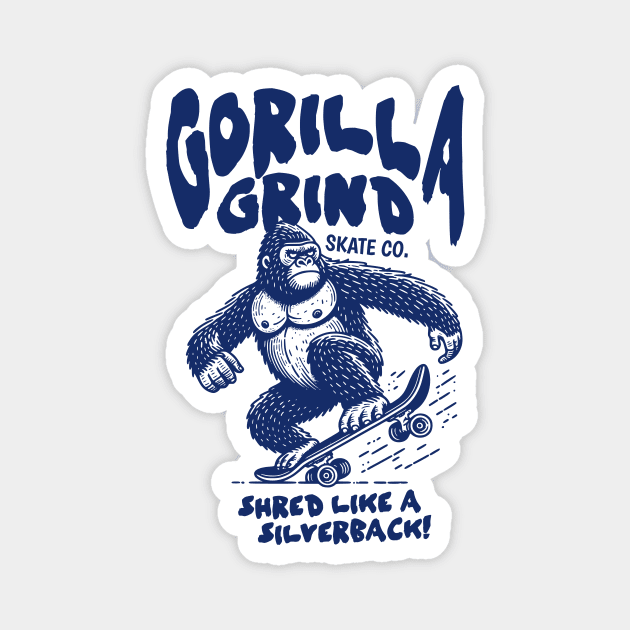 Gorilla Grind Skate Co. // Shred Like a Silverback! // Funny Skateboard Gorilla Magnet by SLAG_Creative