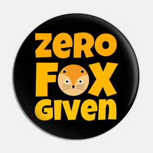 Zero Fox Given Pin