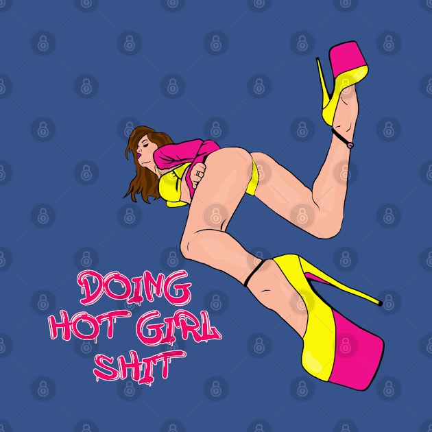 Doing Hot Girl Shit by By Diane Maclaine