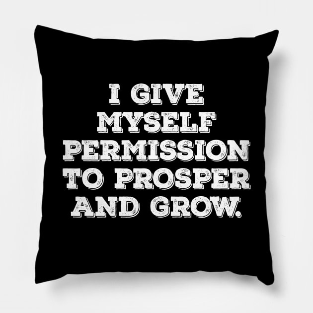 Permission for myself motivational t-shirt Pillow by MotivationTshirt