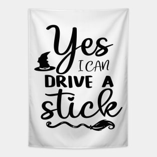 Yes I Can Drive A Stick Tapestry