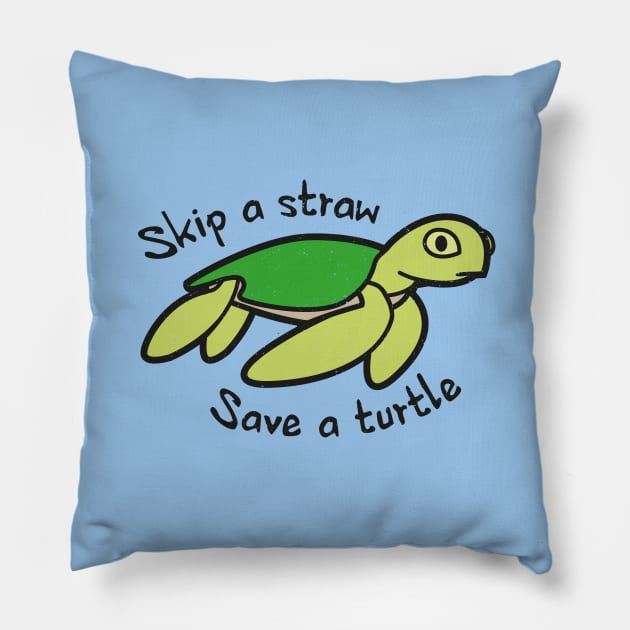 Skip A Straw Save A Turtle - Cute Turtle Pillow by bangtees