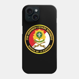 2nd Armored Cavalry Regiment DUI - Red White - Battle of 73 Easting Phone Case