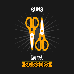 Runs with scissors T-Shirt