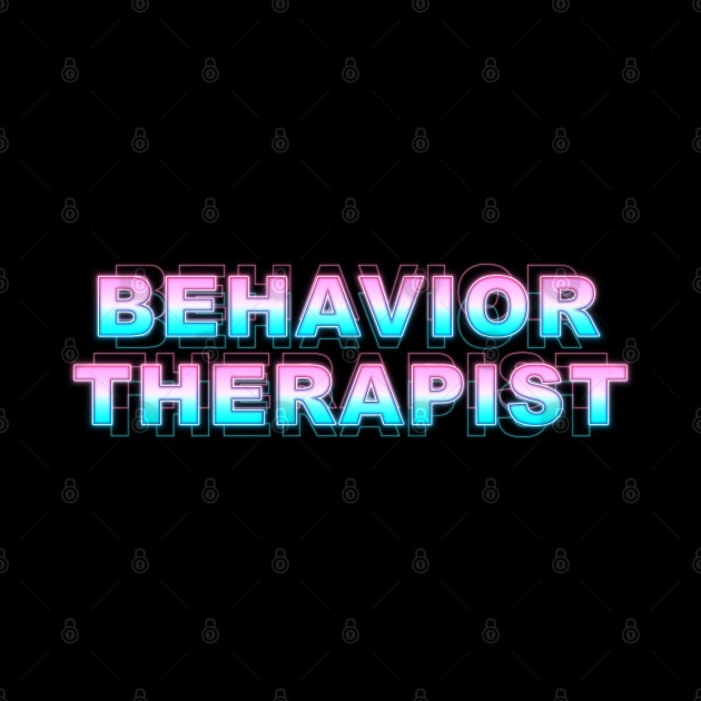 Behavior Therapist by Sanzida Design