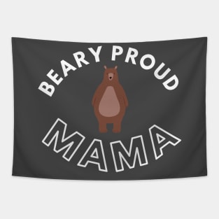 Cute Pun Beary Proud Mama Bear Tapestry